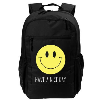 Have A Nice Day Funny Yellow Smile Face Smiling Face Daily Commute Backpack