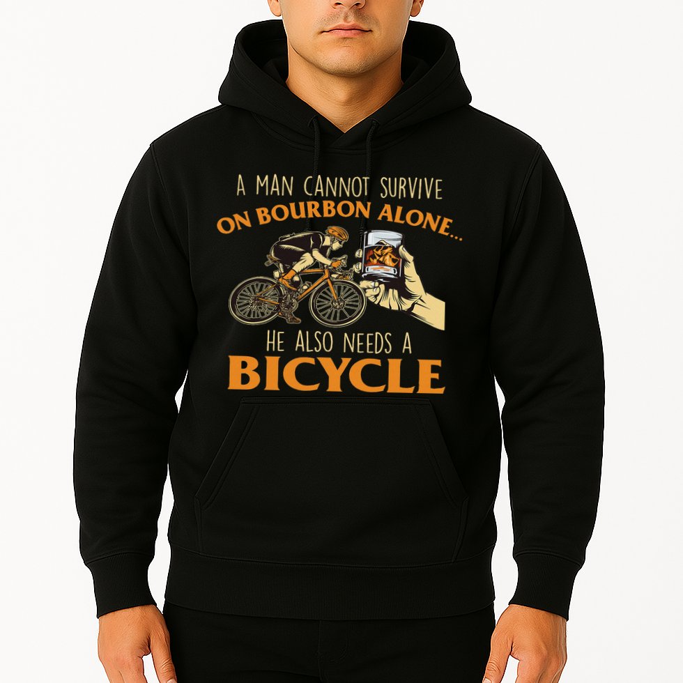 He Also Needs A Bicycle Cycling Biker Bicyclist Cyclist Hoodie