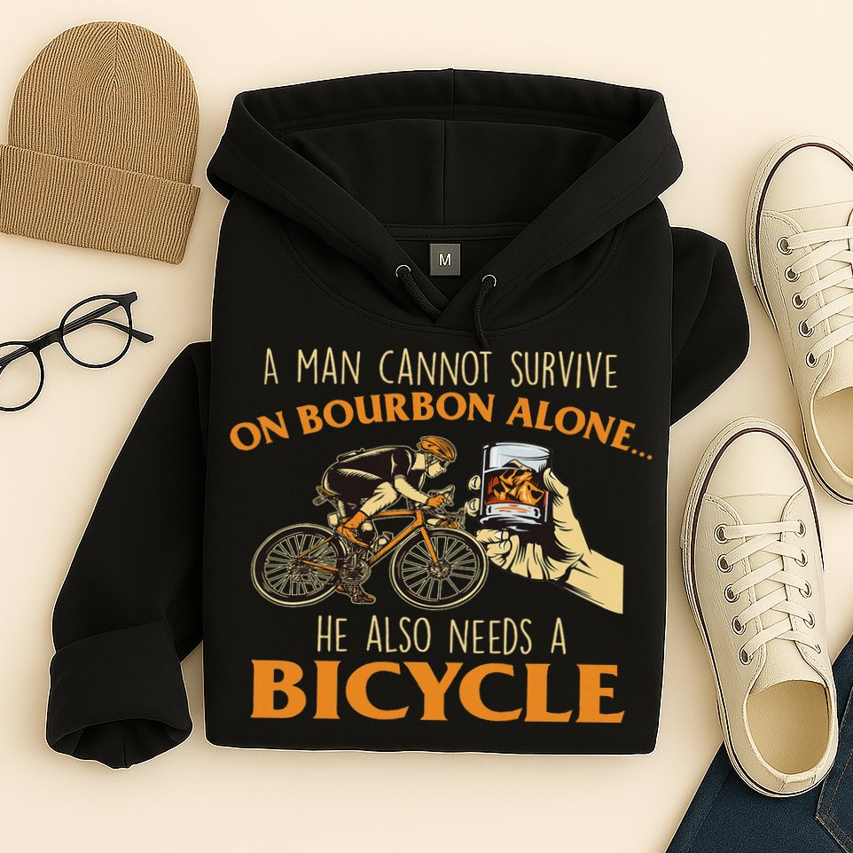 He Also Needs A Bicycle Cycling Biker Bicyclist Cyclist Hoodie