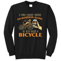 He Also Needs A Bicycle Cycling Biker Bicyclist Cyclist Sweatshirt