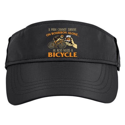 He Also Needs A Bicycle Cycling Biker Bicyclist Cyclist Adult Drive Performance Visor