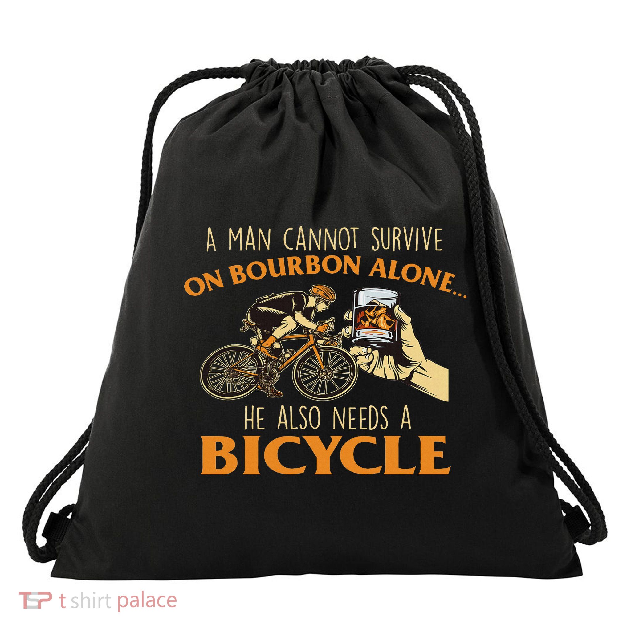 He Also Needs A Bicycle Cycling Biker Bicyclist Cyclist Drawstring Bag