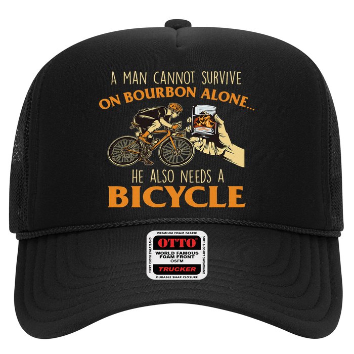 He Also Needs A Bicycle Cycling Biker Bicyclist Cyclist Trucker Hat