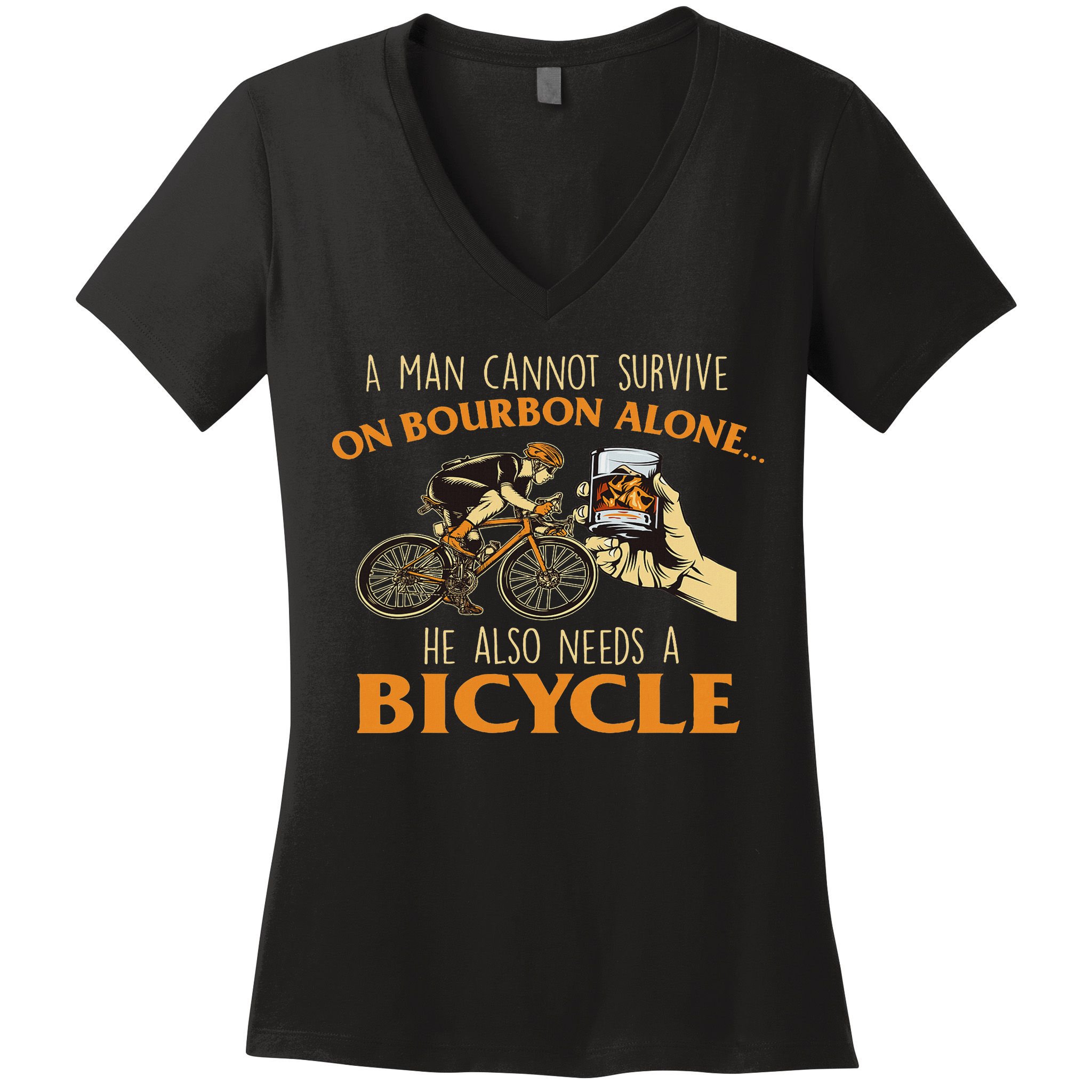 He Also Needs A Bicycle Cycling Biker Bicyclist Cyclist Women's V-Neck T-Shirt