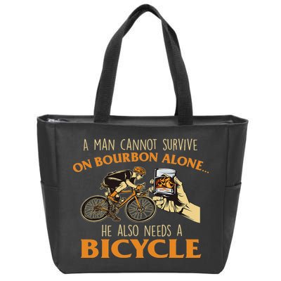 He Also Needs A Bicycle Cycling Biker Bicyclist Cyclist Zip Tote Bag