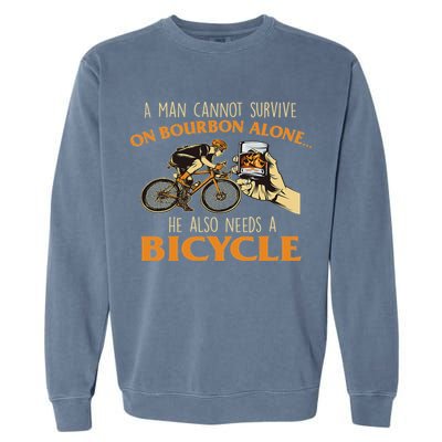 He Also Needs A Bicycle Cycling Biker Bicyclist Cyclist Garment-Dyed Sweatshirt