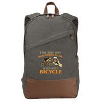 He Also Needs A Bicycle Cycling Biker Bicyclist Cyclist Cotton Canvas Backpack