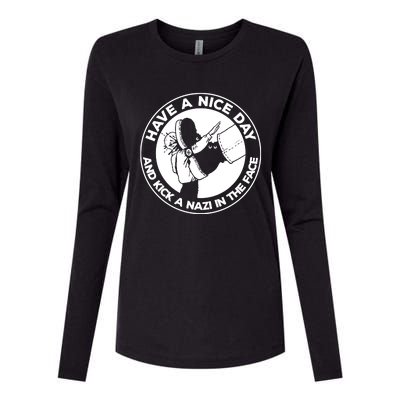 Have A Nice Day And Kick A Nazi In The Face Womens Cotton Relaxed Long Sleeve T-Shirt