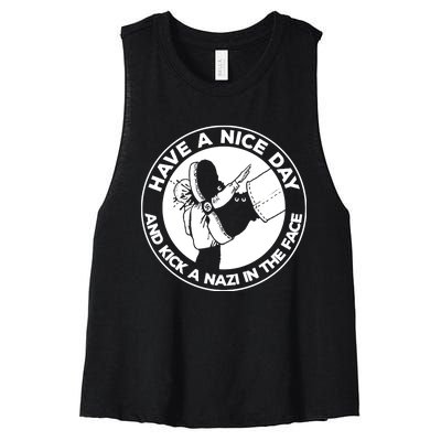 Have A Nice Day And Kick A Nazi In The Face Women's Racerback Cropped Tank