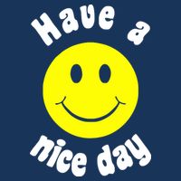 Have A Nice Day Cooling Performance Crew T-Shirt