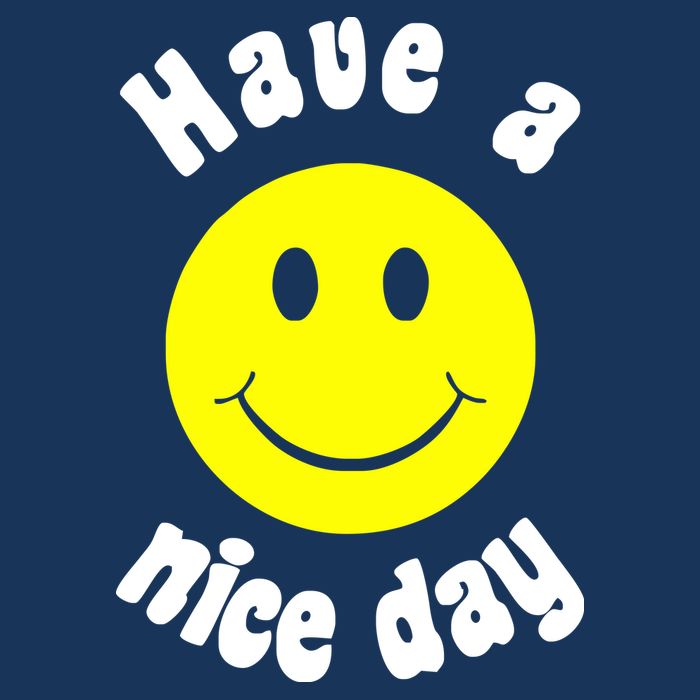 Have A Nice Day Cooling Performance Crew T-Shirt