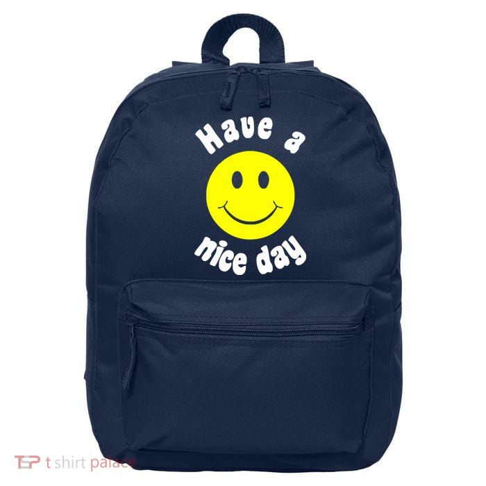 Have A Nice Day 16 in Basic Backpack