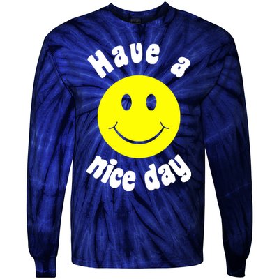 Have A Nice Day Tie-Dye Long Sleeve Shirt