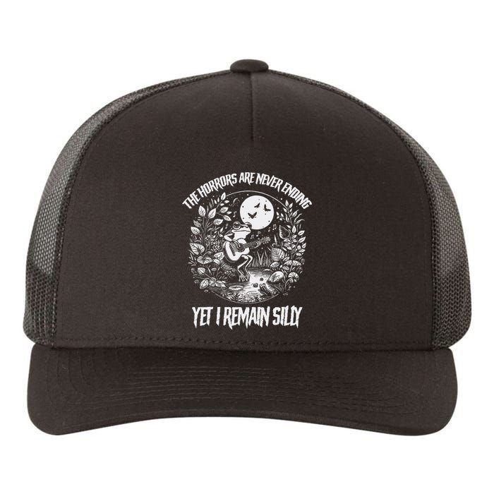 Horrors Are Never Ending Yet I Remain Silly Frog Yupoong Adult 5-Panel Trucker Hat