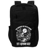 Horrors Are Never Ending Yet I Remain Silly Frog Impact Tech Backpack