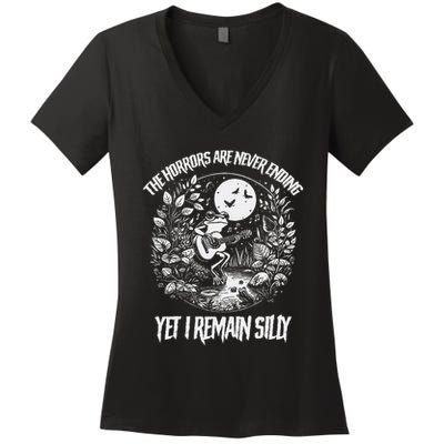 Horrors Are Never Ending Yet I Remain Silly Frog Women's V-Neck T-Shirt