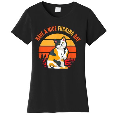 Have A Nice Fucking Day Cat Kitten Adult Raunchy Humor Women's T-Shirt