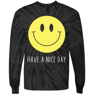 Have A Nice Day Funny Yellow Smile Face Smiling Face Tie-Dye Long Sleeve Shirt