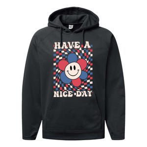 Have A Nice Day 4th Of July Funny Smiley Flower Red White Blue Performance Fleece Hoodie