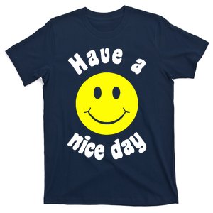 Have A Nice Day T-Shirt