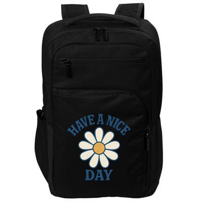 Have a Nice Day Impact Tech Backpack