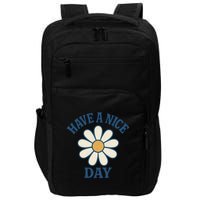 Have a Nice Day Impact Tech Backpack