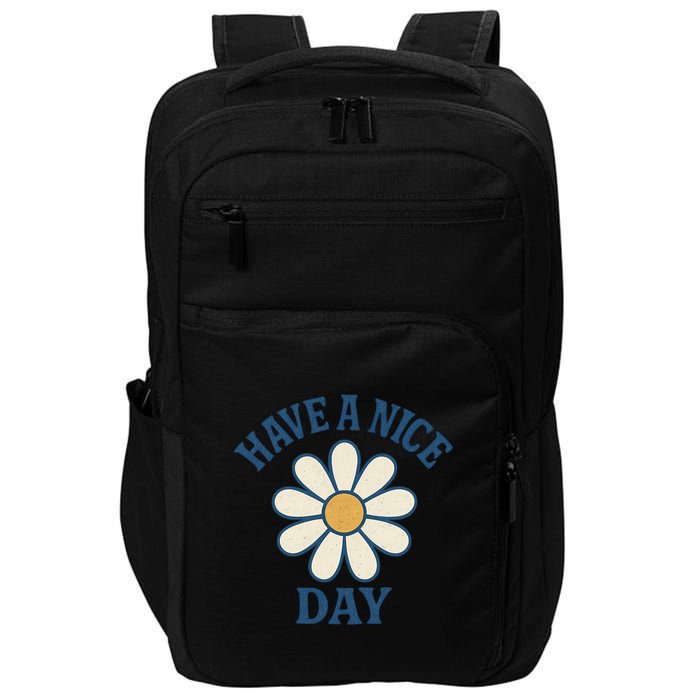 Have a Nice Day Impact Tech Backpack