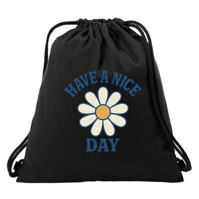 Have a Nice Day Drawstring Bag