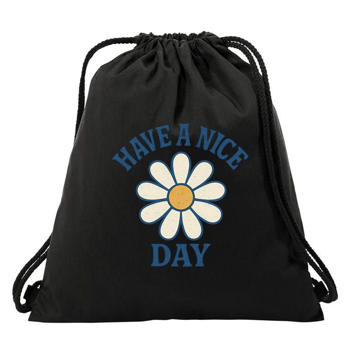 Have a Nice Day Drawstring Bag