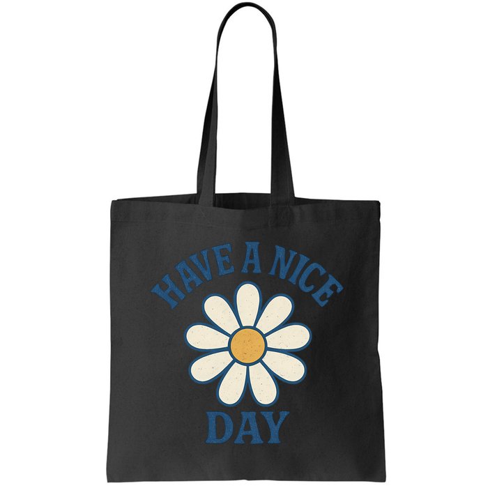 Have a Nice Day Bag