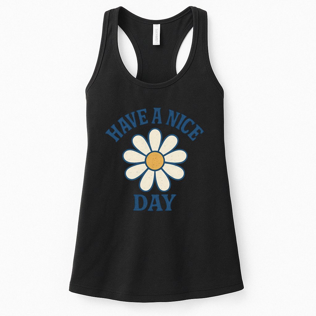 Have a Nice Day Womens Tank Top