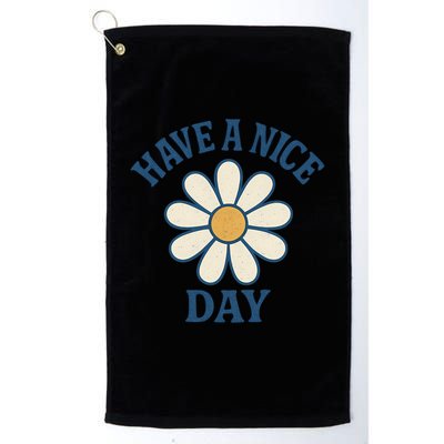 Have a Nice Day Golf Towel