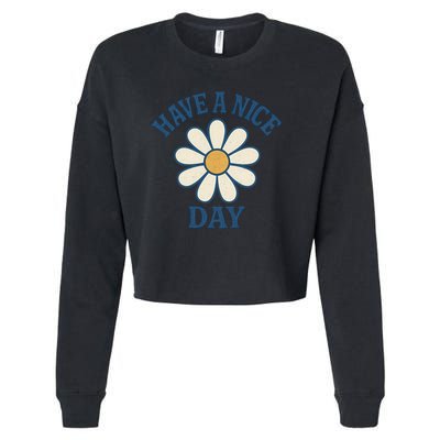 Have a Nice Day Cropped Pullover Crew