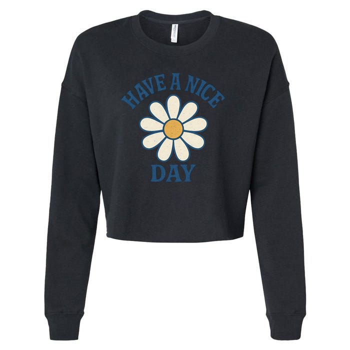 Have a Nice Day Cropped Pullover Crew