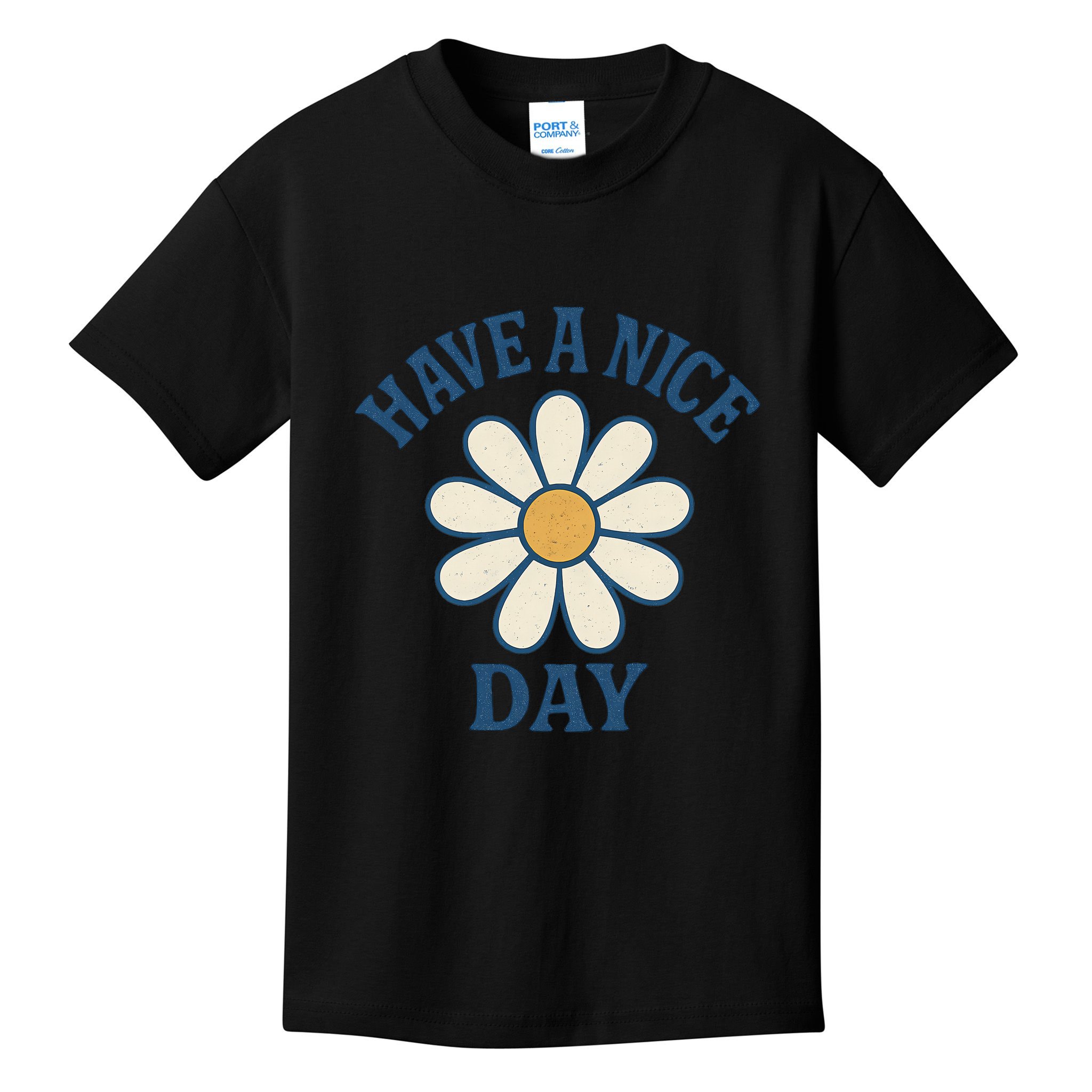 Have a Nice Day Kids T-Shirt
