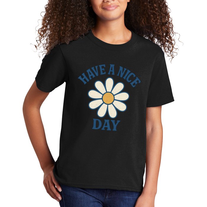 Have a Nice Day Kids T-Shirt