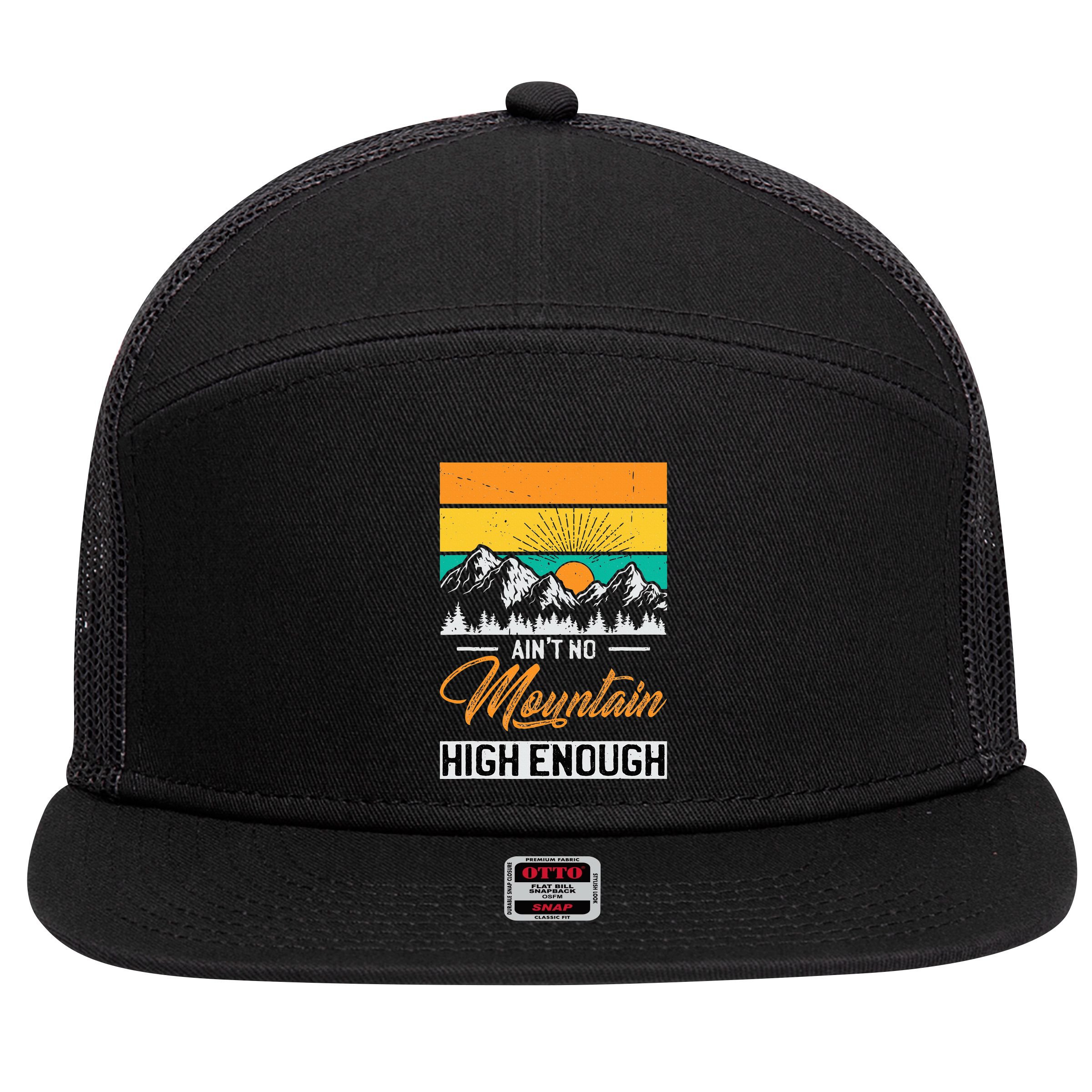 Hiker Aint No Mountain High Enough Hiking Trip Hiker 7 Panel Mesh Trucker Snapback Hat