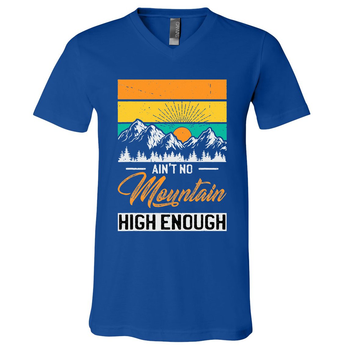 Hiker Aint No Mountain High Enough Hiking Trip Hiker V-Neck T-Shirt
