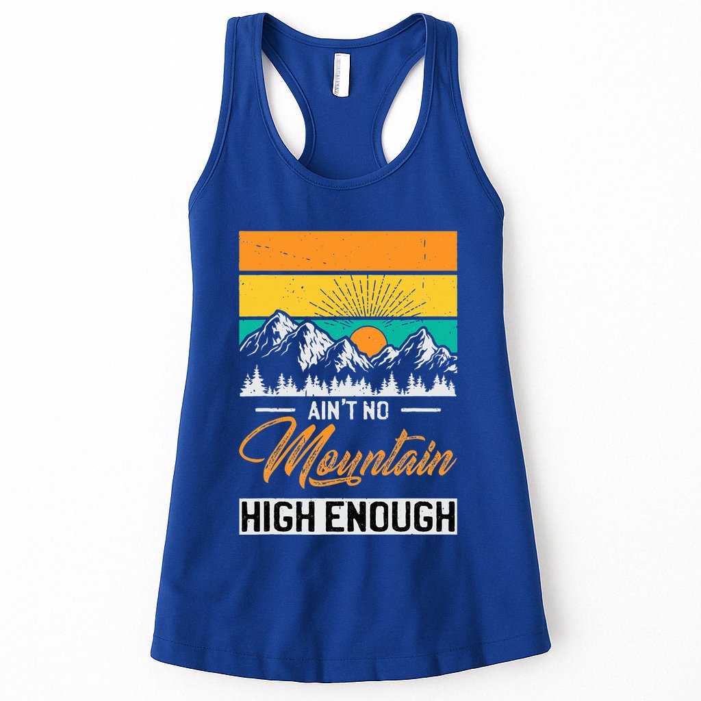 Hiker Aint No Mountain High Enough Hiking Trip Hiker Womens Tank Top