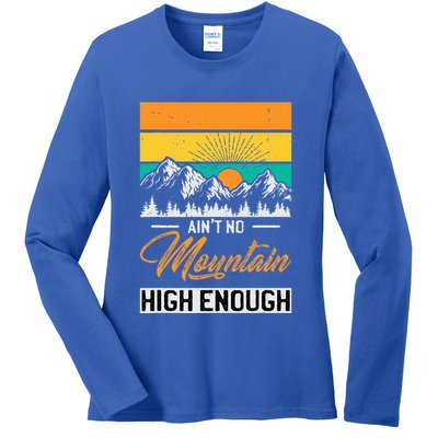 Hiker Aint No Mountain High Enough Hiking Trip Hiker Ladies Long Sleeve Shirt