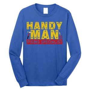 Handy Man Fixing Specialist Long Sleeve Shirt