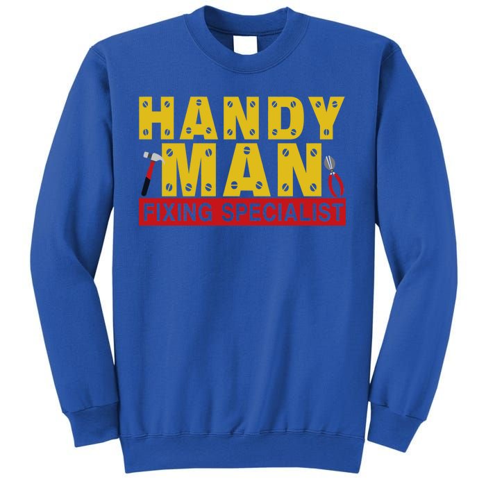 Handy Man Fixing Specialist Sweatshirt