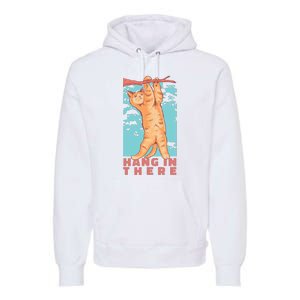 Hang In There Cat Premium Hoodie