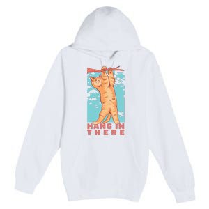 Hang In There Cat Premium Pullover Hoodie