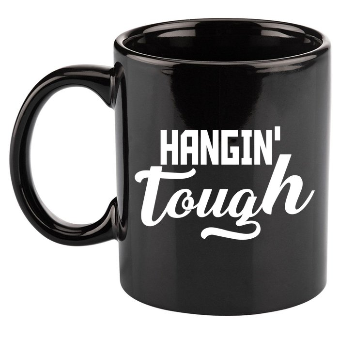 Hangin' Tough 11oz C Handle Ceramic Mug