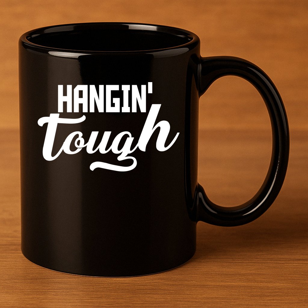 Hangin' Tough 11oz C Handle Ceramic Mug