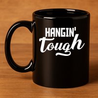 Hangin' Tough 11oz C Handle Ceramic Mug