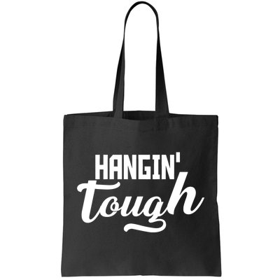 Hangin' Tough Tote Bag