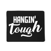 Hangin' Tough Mousepad