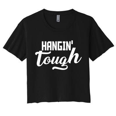 Hangin' Tough Women's Crop Top Tee